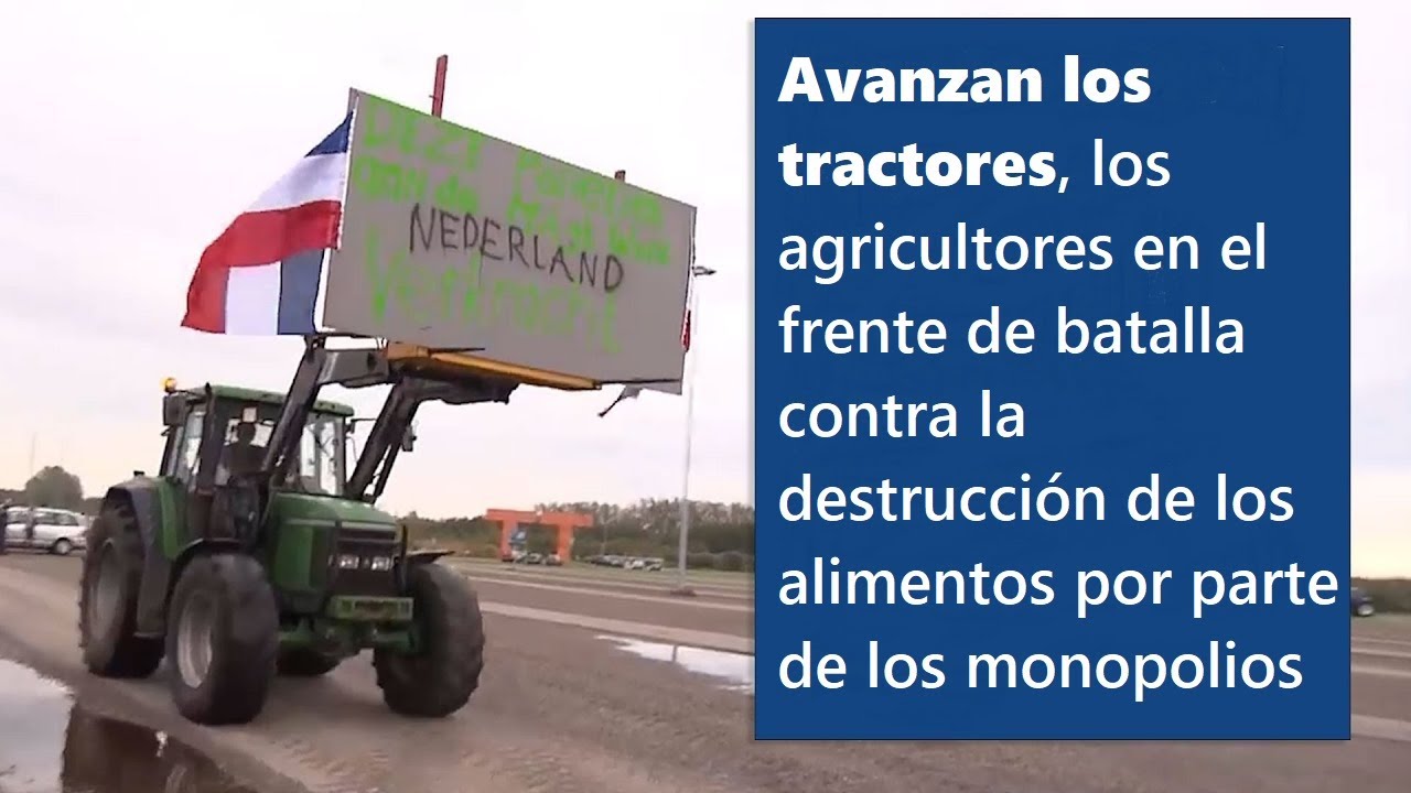 ¡Avanzan los tractores! 
¡Los agricultores a la vanguardia
contra los monopolios que quieren
acabar con los alimentos!