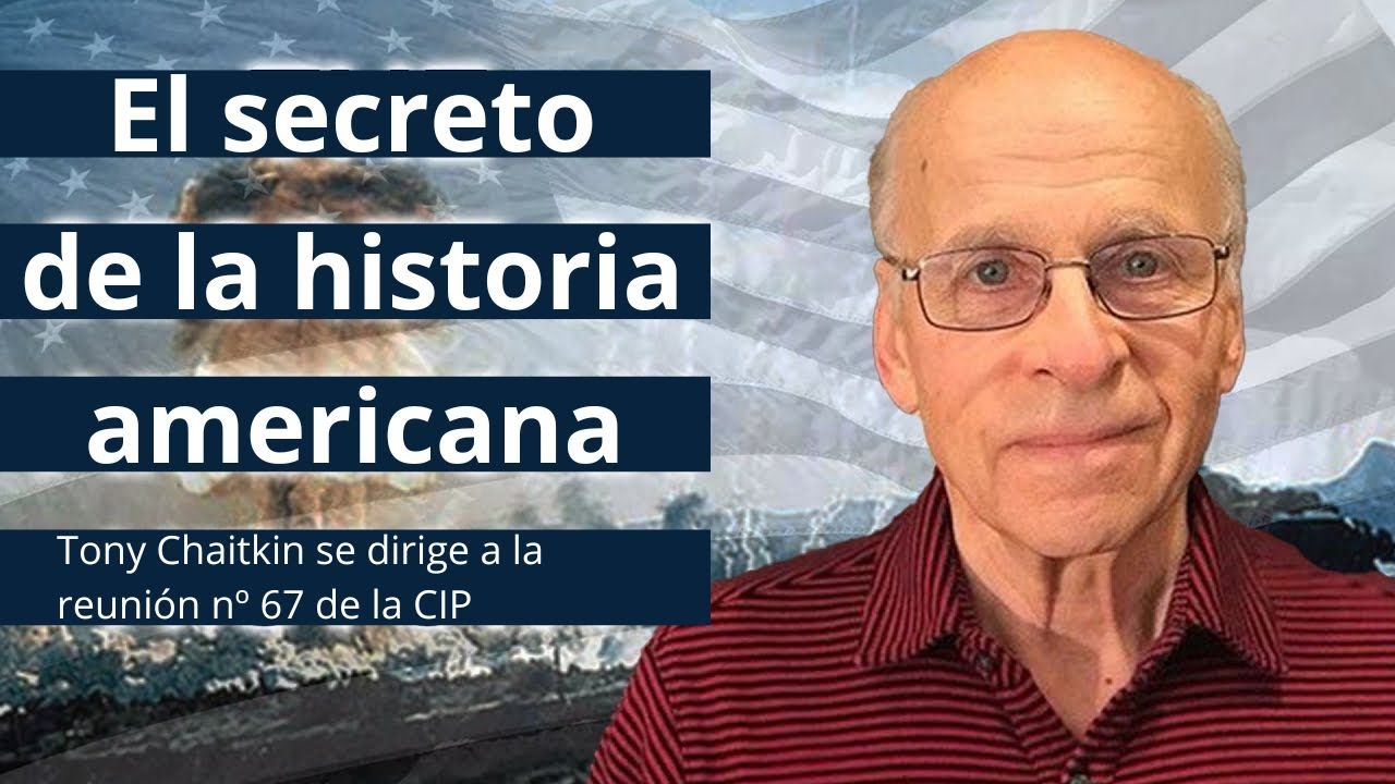 El secreto de la historia americana --
Tony Chaitkin se dirige a la reunón 67 de la CIP