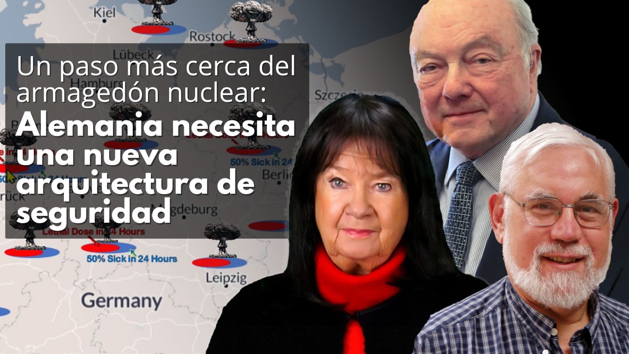 ESCUCHALA AQUI: Un paso más cerca del armagedón nuclear: Alemania necesita una nueva arquitectura de seguridad