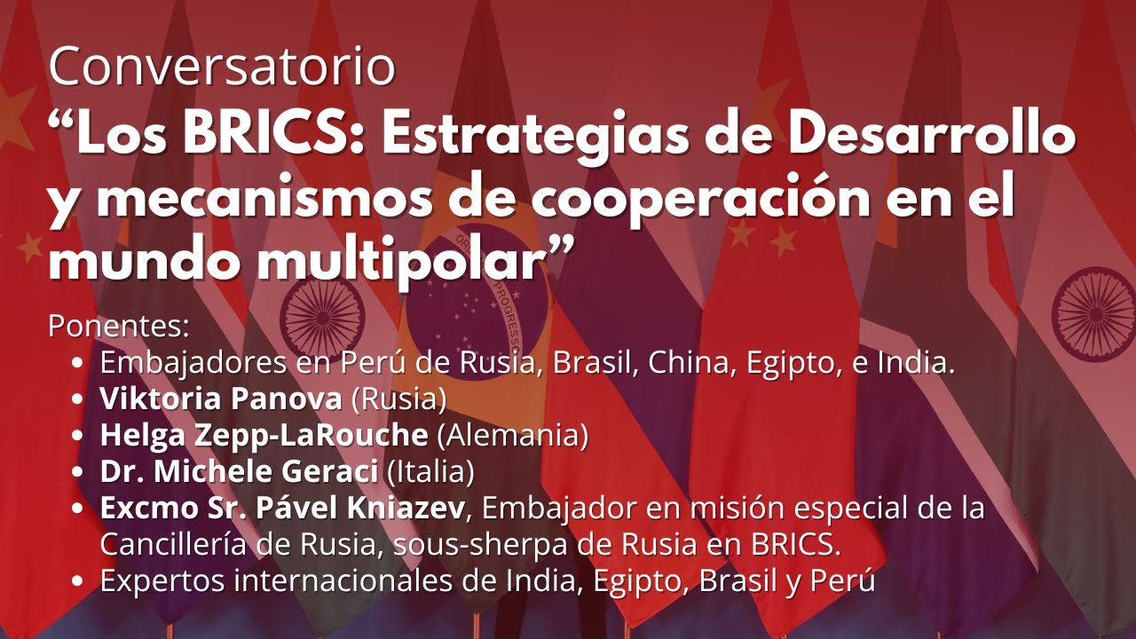 Conversatorio “Los BRICS: Estrategias de Desarrollo y mecanismos de cooperación en el mundo multipolar”