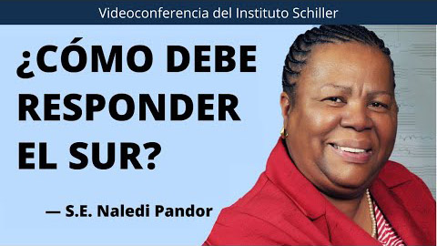 ¿Cómo debe responder el Sur? — S.E. Naledi Pandor con Helga Zepp-LaRouche y Jacques Cheminade